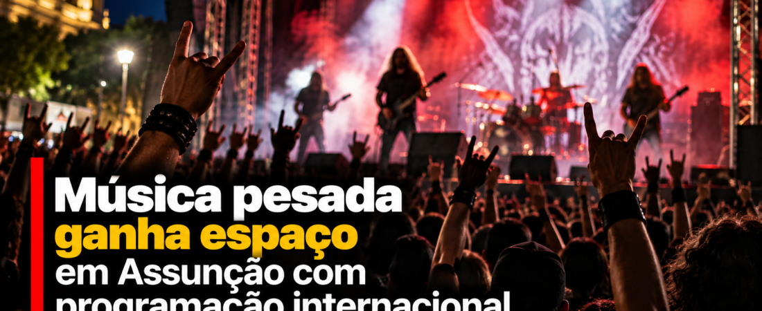 Música pesada ganha espaço em Assunção com programação internacional nesta sexta-feira